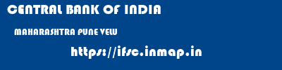 CENTRAL BANK OF INDIA  MAHARASHTRA PUNE VELU   ifsc code